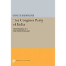 The Congress Party of India: The Dynamics of a One-Party Democracy