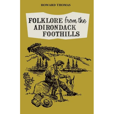 Folklore from the Adirondack Foothills