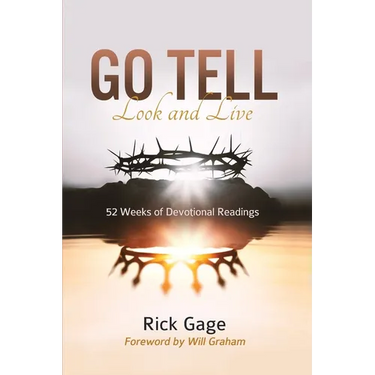 Go Tell Look and Live