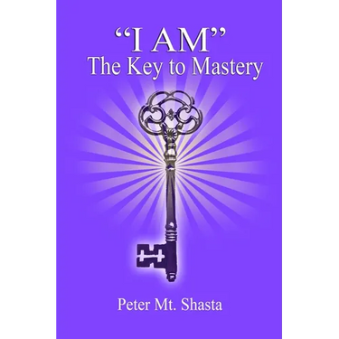 "I AM" the Key to Mastery