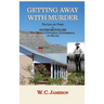 Getting Away with Murder, The Life and Times of Oliver Milton Lee: New Mexico Cattleman, Congressman, and Killer (Hardcover)