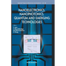 Nanoelectronics, Nanophotonics, Quantum & Emerging Technolog