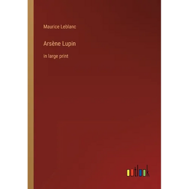 Arsène Lupin: in large print
