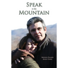 Speak to the Mountain