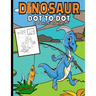 Dinosaur Dot To Dot Books For Kids: Activity Join The Dots Puzzle Book Ages 4-8