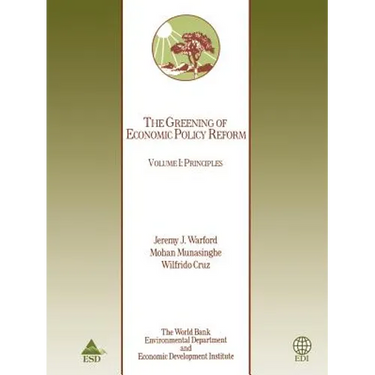 The Greening of Economic Policy Reform: Principles