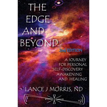 The Edge and Beyond, a Journey for Personal Self-Discovery, Awakening, and Healing 2nd Edition