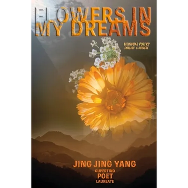 Flowers in My Dreams: Jing Jing's Bilingual Poetry
