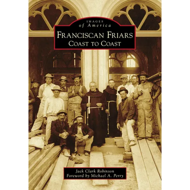 Franciscan Friars: Coast to Coast