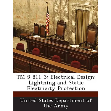 TM 5-811-3: Electrical Design: Lightning and Static Electricity Protection