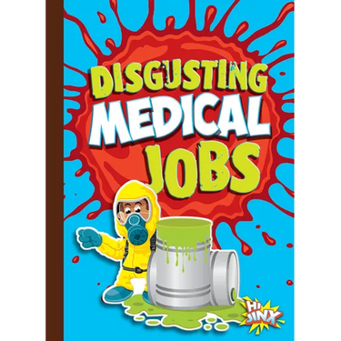 Disgusting Medical Jobs