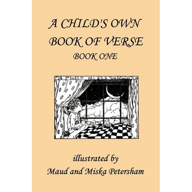 A Child's Own Book of Verse, Book One (Yesterday's Classics)
