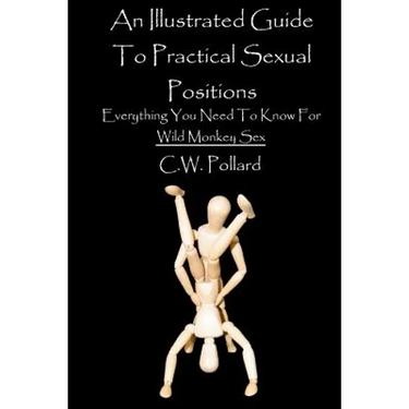 An Illustrated Guide To Practical Sexual Positions: Everything You Need To Know