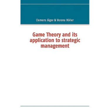 Game Theory and its application to strategic management