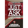 Just Ask: Life Lessons Today From Those Who Played Yesterday