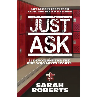 Just Ask: Life Lessons Today From Those Who Played Yesterday