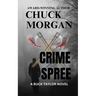 Crime Spree, A Buck Taylor Novel (Book 9)