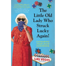The Little Old Lady Who Struck Lucky Again!