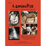 Laminitis: An Equine Plague of Unconscionable Proportions: Healing and Protecting Your Horse Using Natural Principles & Practices