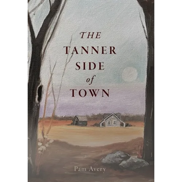 The Tanner Side of Town