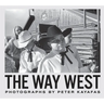 Peter Kayafas: The Way West