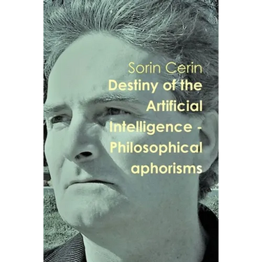 Destiny of the Artificial Intelligence - Philosophical aphorisms