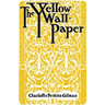The Yellow Wallpaper