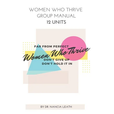 Women Who Thrive Group Manual - 12 Units