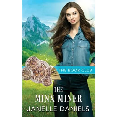 The Minx Miner: A Miners to Millionaires Story