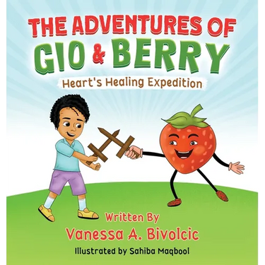 The Adventures of Gio & Berry: Heart's Healing Expedition