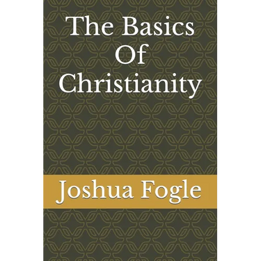 The Basics Of Christianity