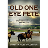 Old One Eye Pete: Stories from Old New Mexico