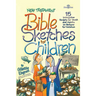 New Testament Bible Sketches for Children