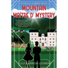 Mountain Maître D' Mystery