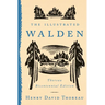 The Illustrated Walden: Thoreau Bicentennial Edition