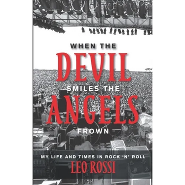 When the Devil Smiles the Angels Frown: My Life and Times in Rock 'n' Roll
