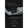 Formative Experiences: The Interaction of Caregiving, Culture, and Developmental Psychobiology