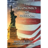 The Economics of Freedom: In Defense of Capitalism