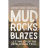 Mud, Rocks, Blazes: Letting Go on the Appalachian Trail