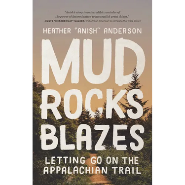 Mud, Rocks, Blazes: Letting Go on the Appalachian Trail