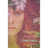 Thoughts, Feelings, Goofiness