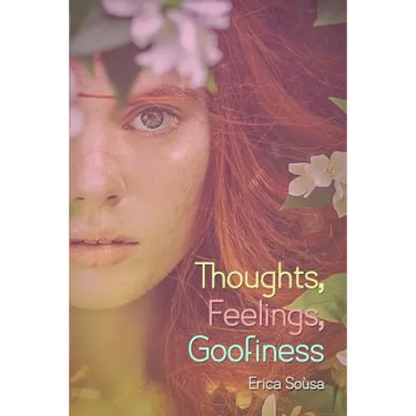 Thoughts, Feelings, Goofiness