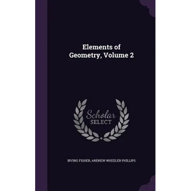 Elements of Geometry, Volume 2