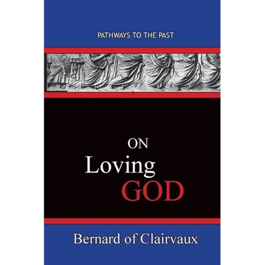 On Loving God: Pathways To The Past