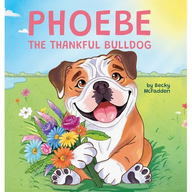 Phoebe The Thankful Bulldog