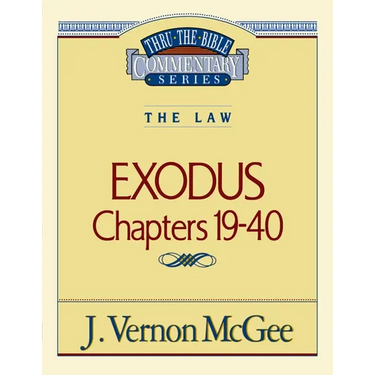 Thru the Bible Vol. 05: The Law (Exodus 19-40): 5