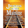 Jesus on the Mainline