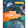 Cool Chemicals! The Chemistry of Technology