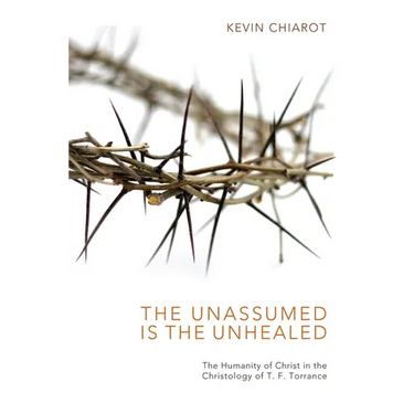The Unassumed Is the Unhealed