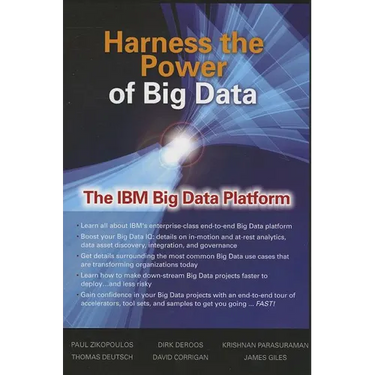 Harness the Power of Big Data the IBM Big Data Platform